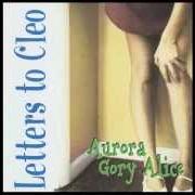 Le texte musical GET ON WITH IT de LETTERS TO CLEO est également présent dans l'album Aurora gory alice (original) (1993)