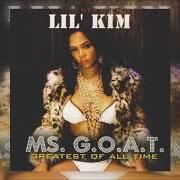 Le texte musical KIMME MORE de LIL' KIM est également présent dans l'album Ms. g.O.A.T (2007)