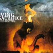 Le texte musical SYMBIOTIC de LIVING SACRIFICE est également présent dans l'album Conceived in fire (2002)