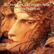 Le texte musical THE SEASONS de LOREENA MCKENNITT est également présent dans l'album To drive the cold winter away (1987)