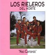 Le texte musical CANTANDOLE AL CIELO de LOS RIELEROS DEL NORTE est également présent dans l'album Cantandole al cielo (2012)