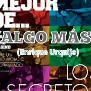Le texte musical EL TIEMPO PASA de LOS SECRETOS est également présent dans l'album Algo más (1983)