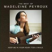 Le texte musical DESPERADOES UNDER THE EAVES de MADELEINE PEYROUX est également présent dans l'album Keep me in your heart for a while: the best of madeleine peyroux (2014)