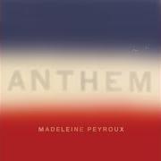 Le texte musical THE BRAND NEW DEAL de MADELEINE PEYROUX est également présent dans l'album Anthem (2018)