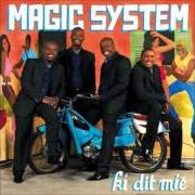Le texte musical KI DIT MIÉ de MAGIC SYSTEM est également présent dans l'album Ki dit mié (2007)