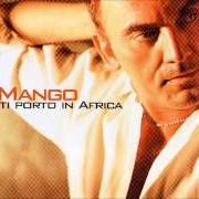 Le texte musical FRANCESCO de MANGO est également présent dans l'album Ti porto in africa (2004)
