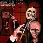 Le texte musical SPIRITS OF THE DEAD de MANILLA ROAD est également présent dans l'album Mystification (1987)