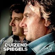 Le texte musical BRENG JIJ MIJ NAAR HUIS (FEAT. SHOWTEK) de MARCO BORSATO est également présent dans l'album Duizend spiegels (2013)