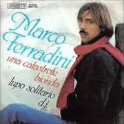 Le texte musical QUANDO UN AMORE de MARCO FERRADINI est également présent dans l'album Filo rosso (2005)