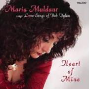 Le texte musical BUCKETS OF RAIN de MARIA MULDAUR est également présent dans l'album Heart of mine: love songs of bob dylan (2006)