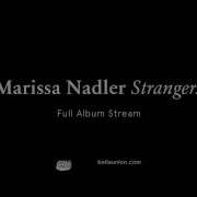 Le texte musical HUNGRY IS THE GHOST de MARISSA NADLER est également présent dans l'album Strangers (2016)
