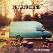 Le texte musical GOT TO HAVE SOMETHING de MARK KNOPFLER est également présent dans l'album Privateering (2012)