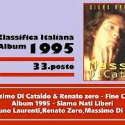 Le texte musical SOGNO de MASSIMO DI CATALDO est également présent dans l'album Siamo nati liberi (1995)