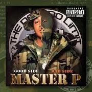 Le texte musical THEM JEANS de MASTER P est également présent dans l'album Good side bad side - disc 1 (2004)