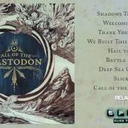 Le texte musical WE BUILT THIS COME DEATH de MASTODON est également présent dans l'album Call of the mastodon (2006)