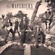 Le texte musical FORGIVE ME de THE MAVERICKS est également présent dans l'album In time (2013)