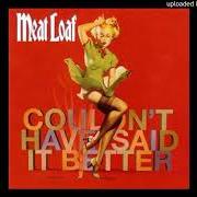 Le texte musical TEAR ME DOWN de MEAT LOAF est également présent dans l'album Couldn't have said it better (2003)