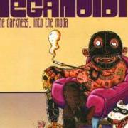 Le texte musical NAZIGOLIARDA de MEGANOIDI est également présent dans l'album Into the darkness, into the moda (2001)