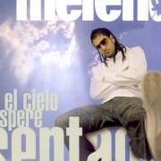 Le texte musical CON TANTO HÉROE de MELENDI est également présent dans l'album Que el cielo espere sentao (2005)