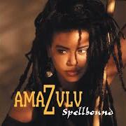 Le texte musical YOU MADE ME A STAR de AMAZULU est également présent dans l'album Spellbound (2014)