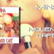 Le texte musical MOLIENDO CAFÉ de MINA est également présent dans l'album Moliendo café (1962)
