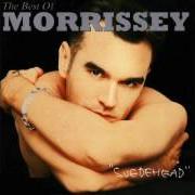 Le texte musical YOU'RE THE ONE FOR ME, FATTY de MORRISSEY est également présent dans l'album Suedehead - the best of morrissey (1997)