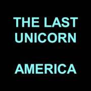 Le texte musical UNICORNS IN THE SEA de AMERICA est également présent dans l'album The last unicorn soundtrack (1982)