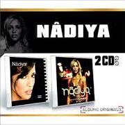 Le texte musical ET C'EST PARTI de NADIYA est également présent dans l'album 16/9 (2004)