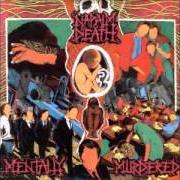 Le texte musical NO MENTAL EFFORT de NAPALM DEATH est également présent dans l'album Mentally murdered (1989)