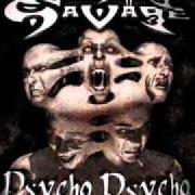 Le texte musical RETURN OF THE SAVAGE de NASTY SAVAGE est également présent dans l'album Psycho psycho (2004)