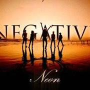 Le texte musical DAYS I'M LIVING FOR de NEGATIVE est également présent dans l'album Neon (2010)