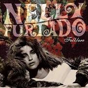 Le texte musical FORCA de NELLY FURTADO est également présent dans l'album Folklore (2003)