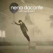 Le texte musical DISPARÉ de NENA DACONTE est également présent dans l'album Solo muerdo por ti (2013)
