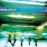 Le texte musical CRAZY de NINE DAYS est également présent dans l'album Madding crowd (2000)