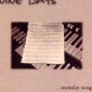 Le texte musical BEHIND AN OLD BLUE VASE de NINE DAYS est également présent dans l'album Monday songs (1996)