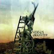 Le texte musical THE RENEWAL de NODES OF RANVIER est également présent dans l'album The years to come (2005)