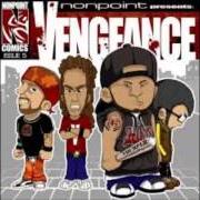 Le texte musical VENGEANCE de NONPOINT est également présent dans l'album Vengeance (2007)