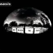 Le texte musical A BELL WILL RING de OASIS est également présent dans l'album Don't believe the truth (2005)