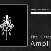 Le texte musical FOREVER AND MORE de AMPLIFIER est également présent dans l'album The octopus (2010)