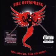 Le texte musical STUFF IS MESSED UP de THE OFFSPRING est également présent dans l'album Rise and fall, rage and grace (2008)