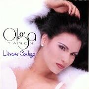 Le texte musical CHOQUE DE PLANETAS de OLGA TAÑÓN est également présent dans l'album Llevame contigo (1997)