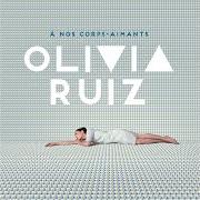 Le texte musical ÂME EN DENTELLE de OLIVIA RUIZ est également présent dans l'album À nos corps-aimants (2016)