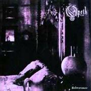 Le texte musical FOR ABSENT FRIENDS de OPETH est également présent dans l'album Deliverance (2002)