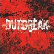 Le texte musical SICK AND TIRED de OUTBREAK est également présent dans l'album You make us sick (2004)