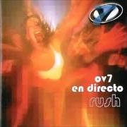 Le texte musical QUE QUEDE CLARO de OV7 est également présent dans l'album En directo: rush (2001)