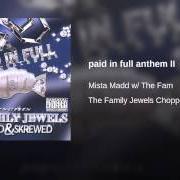 Le texte musical PAID IN FULL ANTHEM II de PAID IN FULL est également présent dans l'album The family jewels (2003)