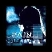 Le texte musical DON'T COUNT ME OUT de PAIN est également présent dans l'album Dancing with the dead (2005)