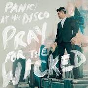 Le texte musical KING OF THE CLOUDS de PANIC AT THE DISCO est également présent dans l'album Pray for the wicked (2018)