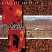 Le texte musical NADA PASO de PANTEÓN ROCOCÓ est également présent dans l'album A la izquierda de la tierra (1999)