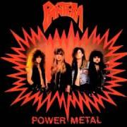 Le texte musical PROUD TO BE LOUD de PANTERA est également présent dans l'album Power metal (1988)